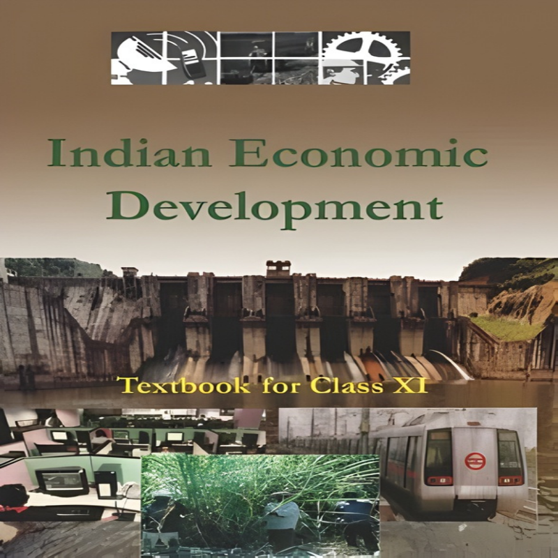 NCERT Indian Economic Development Class 11 | CBSE Economics Textbook