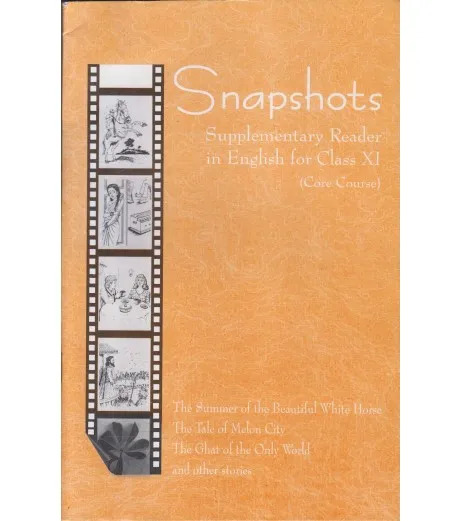 NCERT Snapshots English Supplementary Reader Class 11 | CBSE English Core Book