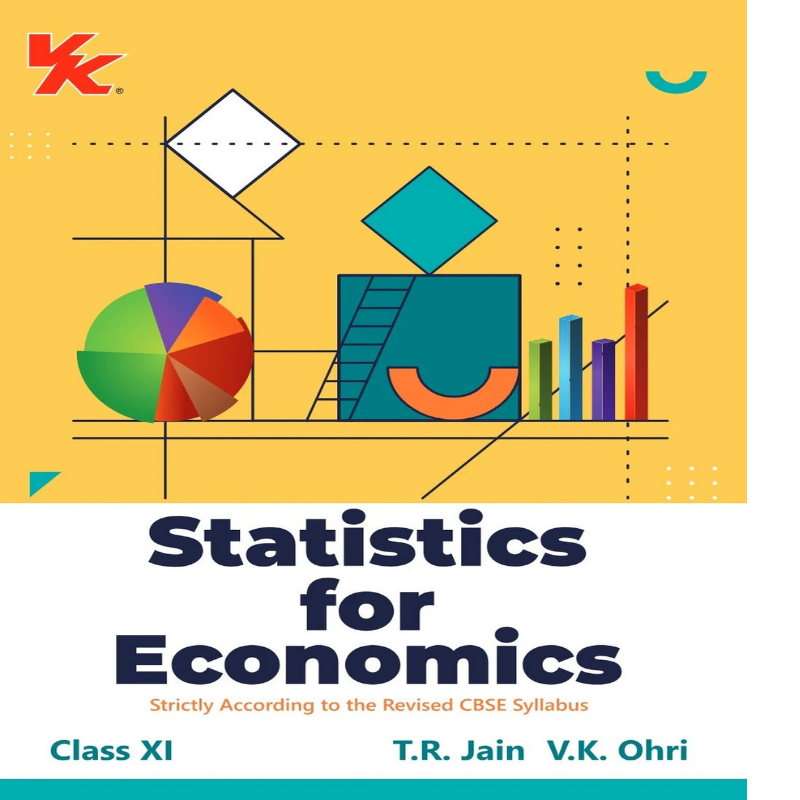 Statistics for Economics Class 11 by T.R. Jain & V.K. Ohri | NCERT Solved CBSE Book