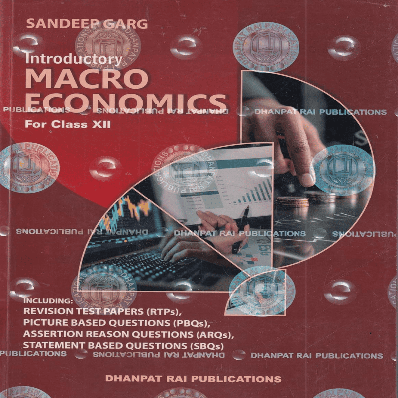Introductory Macroeconomics Class 12 by Sandeep Garg | CBSE Economics Book