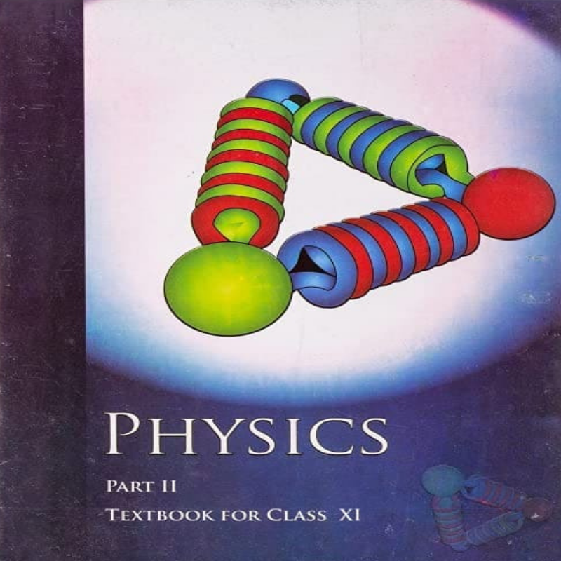 NCERT Physics Part 2 Class 11 | CBSE Science Textbook | Latest Edition