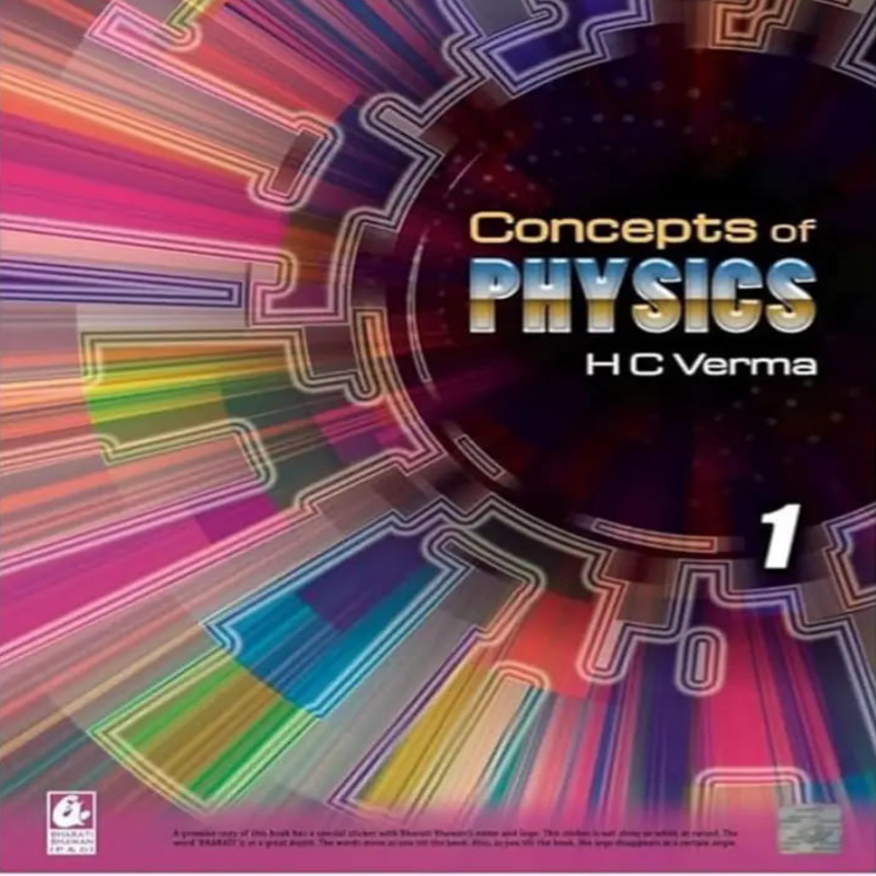Concepts of Physics Volume 1 by H.C. Verma | Class 11 Physics Reference Book