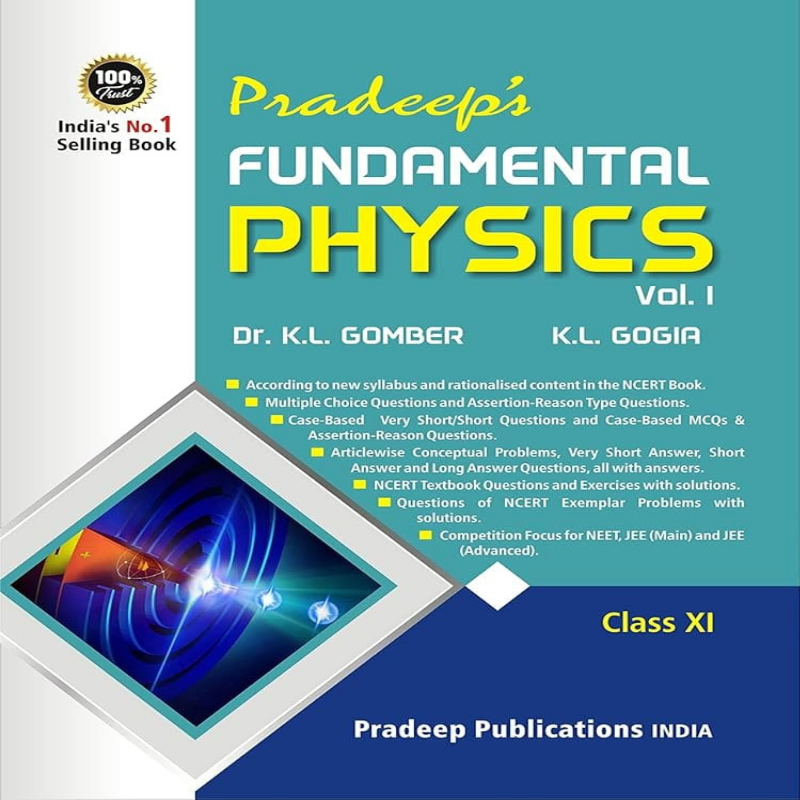 Pradeep’s Fundamental Physics Class 11 Vol. 1 by Dr. K.L. Gomber & K.L. Gogia | CBSE Guide