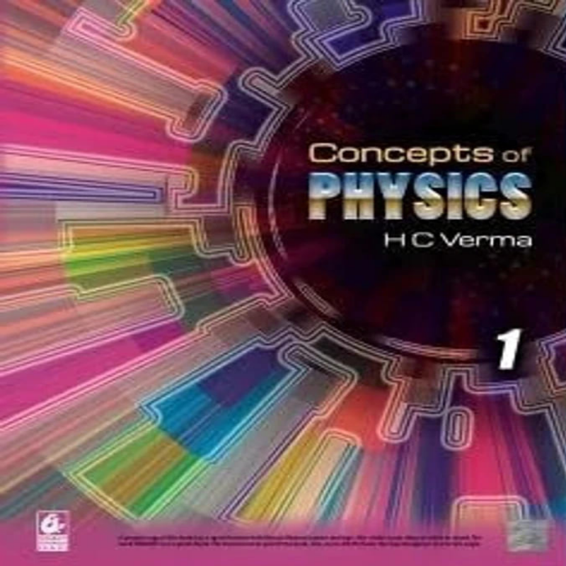 Concepts of Physics Part 1 by H.C. Verma | Class 12 Physics Reference Book | CBSE & JEE/NEET Preparation