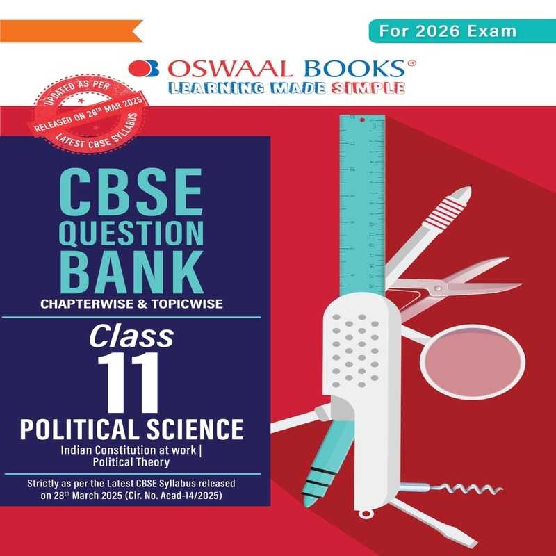 Oswaal CBSE Question Bank Class 11 Political Science | Chapterwise & Topicwise Solved Papers | Latest Exam Pattern