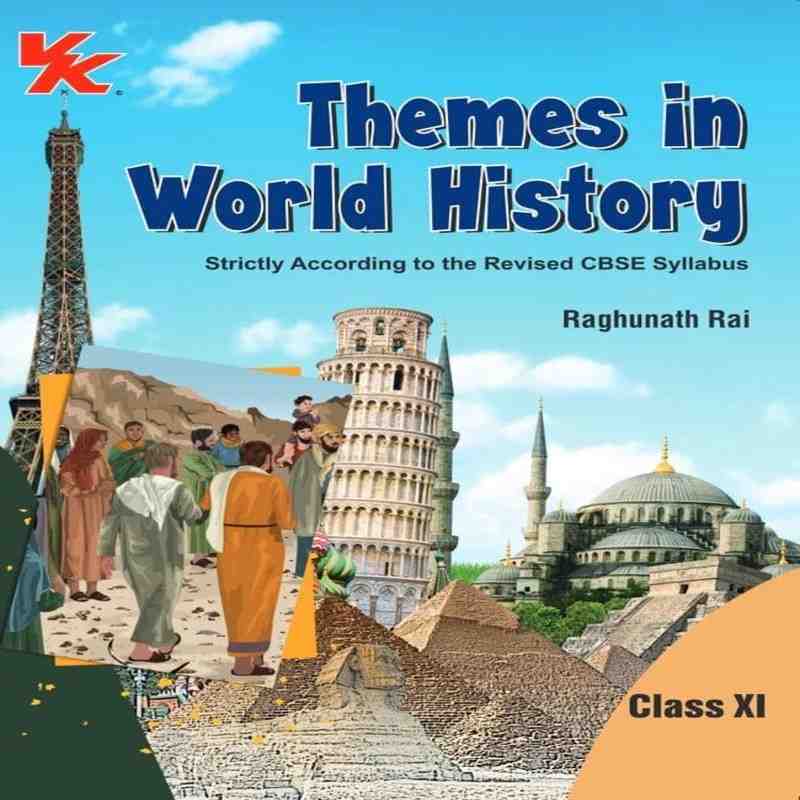 VK Global Class 11 History NCERT Solutions & Sample Papers | Themes in World History CBSE Guide (Latest Edition)
