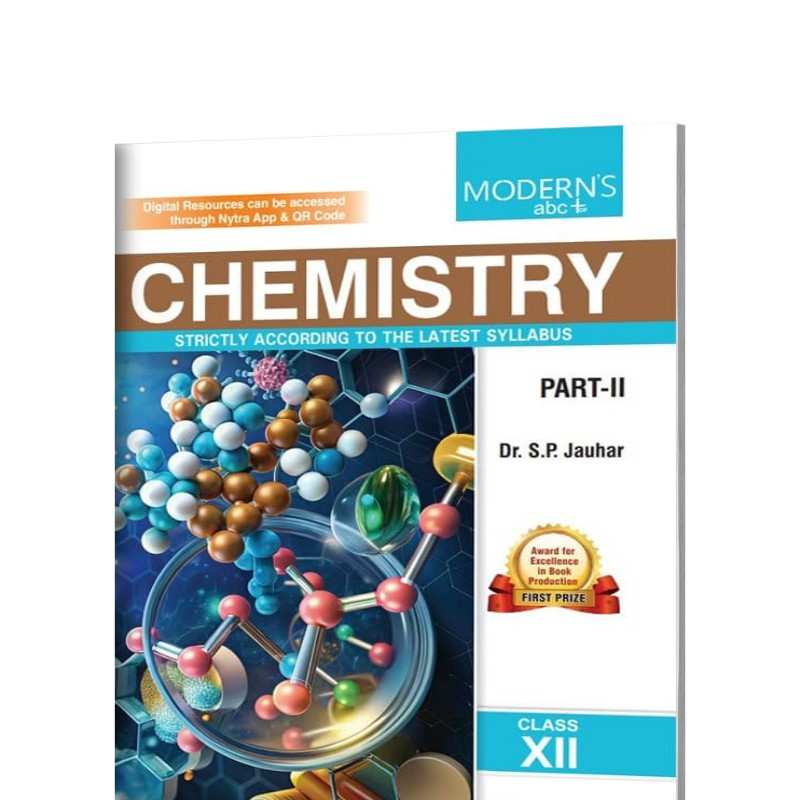 Modern’s ABC Plus of Chemistry Part 2 Class 12 CBSE by S.P. Jauhar | Concept-Based Textbook | Modern Publishers