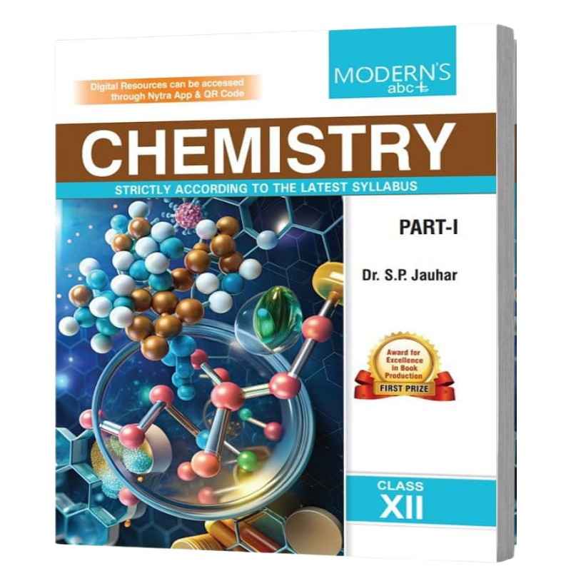 Modern’s ABC Plus of Chemistry Part 1 Class 12 CBSE by S.P. Jauhar | Concept-Based Textbook | Modern Publishers