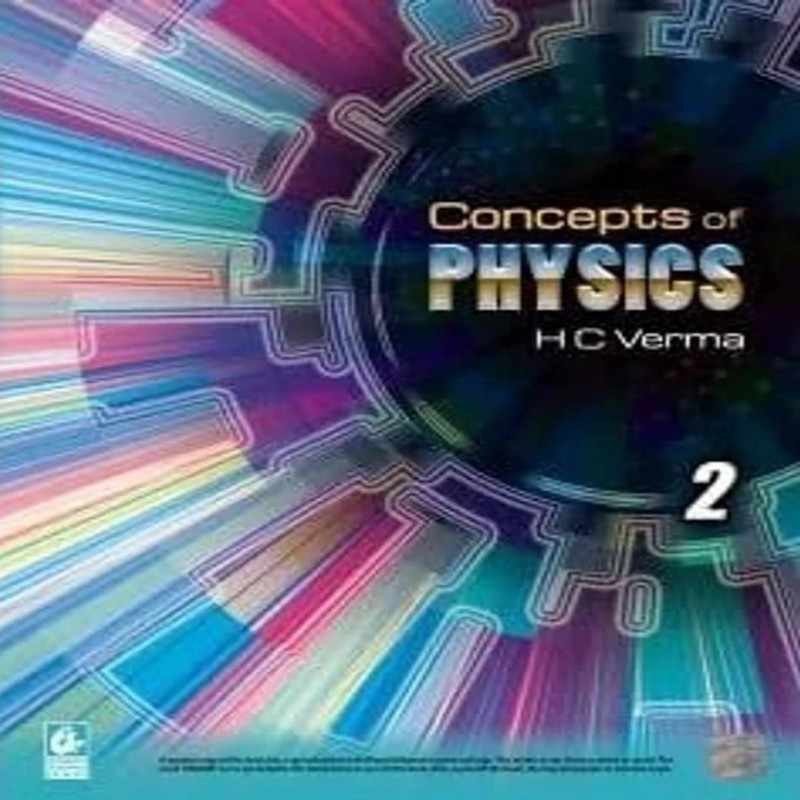 Concepts of Physics Part 2 by H.C. Verma | Class 12 Physics | Competitive & CBSE Preparation