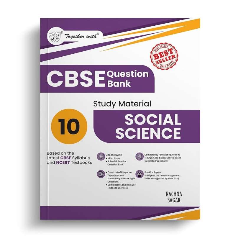 Together With CBSE Question Bank Class 10 Social Science | Chapter-wise & Topic-wise Solved Papers | Rachna Sagar
