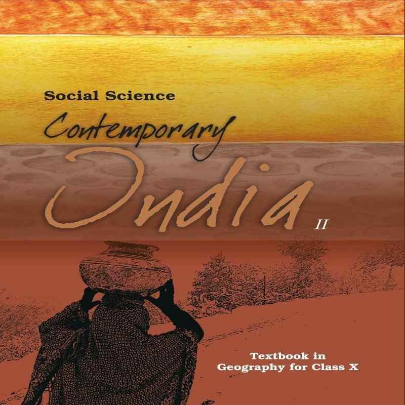 NCERT Geography Textbook Class 10 CBSE | Contemporary India – II | Latest Edition