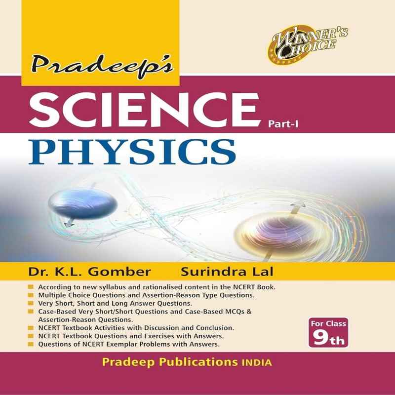 Pradeep’s Science Physics Part 1 Class 9 CBSE | Concept-Based Textbook with Numericals | Pradeep Publications
