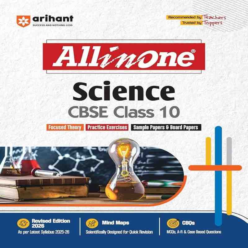 Arihant All-in-One Science Class 10 (CBSE) – Complete Study Guide with NCERT Solutions, Mind Maps, CBQs & Sample Papers | Latest Edition
