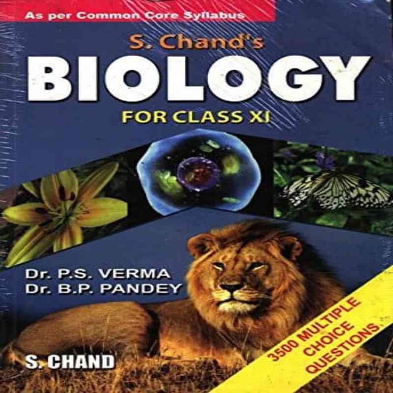 S. Chand’s Biology Class 11 by Dr. P.S. Verma & Dr. B.P. Pandey | CBSE Biology Reference Book