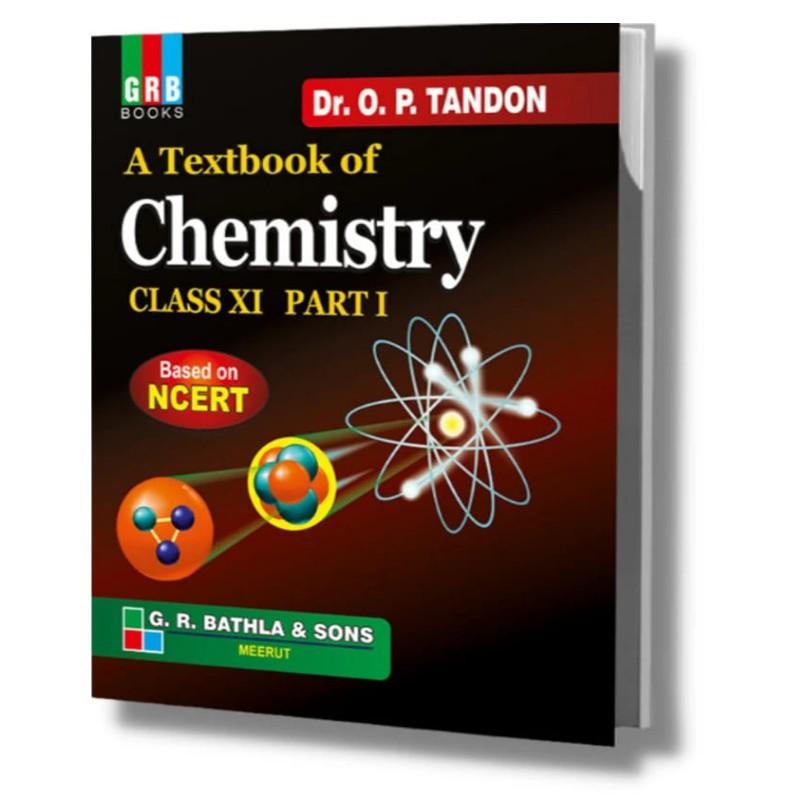 A Textbook of Chemistry Part 1 Class 11 by Dr. O.P. Tandon | CBSE Chemistry Reference Book