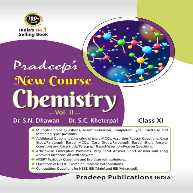 Pradeep’s New Course Chemistry Class 11 Vol. 2 by Dr. S.N. Dhawan & Dr. S.C. Kheretpal | CBSE Guide